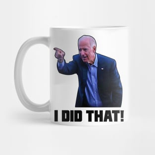 Joe Biden I did That Funny gas prices Growing up Mug